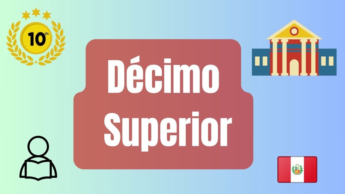 Qué es el décimo superior en las universidades peruanas