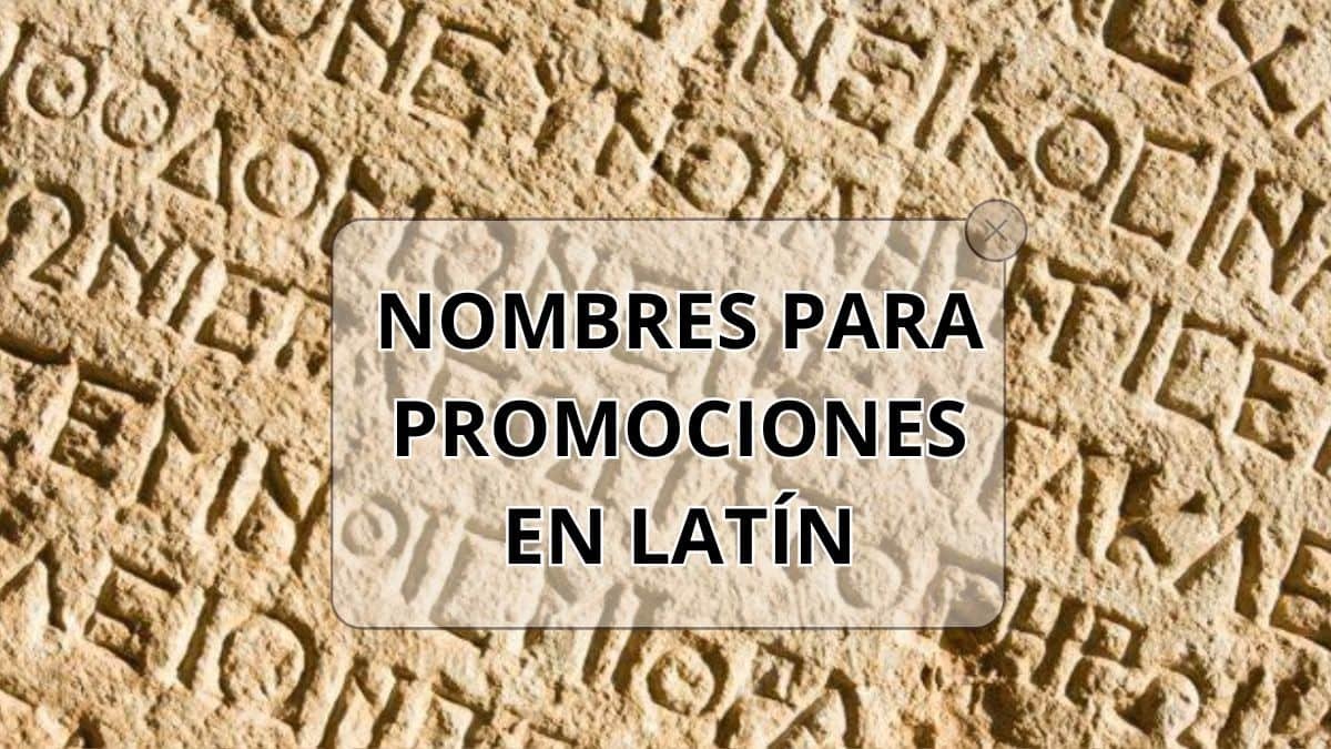 Nombres para promociones en Latín